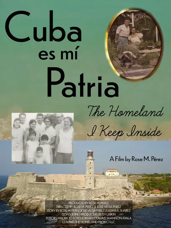 Film poster of Cuba es Mi Patria: The Homeland I Keep Inside by Rose Marie Perez